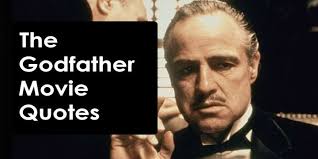 Discover and share the godfather quotes favor. The Godfather Movie Quotes Escapematter