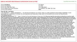 I have eight years of gardening experience with an extensive knowledge of horticulture. Grounds Maintenance Supervisor Cover Letter
