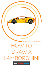 Learn how to draw a lamborghini using a complex, but amusing cartoon lesson filled with simple tips and advice. How To Draw A Lamborghini Really Easy Drawing Tutorial