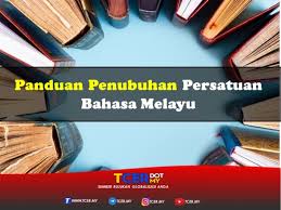 Laporan tahunan aktiviti dan program persatuan seni silat sendeng daerah johor bahru 2015. Panduan Penubuhan Persatuan Bahasa Melayu Tcer My