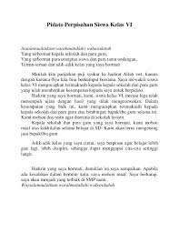 Untuk acara selanjutnya yaitu prosesi purnawiyata dan ucapan salam perpisahan. Pidato Perpisahan Siswa Kelas Vi