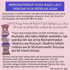 Menghapuskan Dosa Masa Lalu Dengan Doa Setelah Azan Islamic Quotes Islamic Messages Hijrah Islam