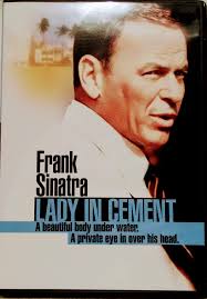 Amazon.com: Lady in Cement [DVD] : Frank Sinatra, Raquel Welch, Richard  Conte, Martin Gabel, Lainie Kazan, Pat Henry, Steve Peck, Virginia Wood,  Richard Deacon, Frank Raiter, Peter Hock, Alex Stevens, Joseph F.