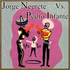 A playlist featuring pedro infante. Jorge Negrete Vs Pedro Infante Album By Jorge Negrete Spotify