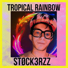 Tropical Rainbow” álbum de STØck3Rzz en Apple Music