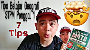 Stpm geografi (penilaian dan peperiksaan stpm penggal 1). Tips Belajar Geografi Stpm Penggal 1 Youtube