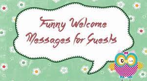 Funny Welcome Messages For Guests Ultima Status
