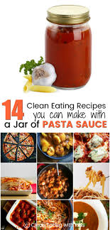 I figured that sauce was completely multipurpose — and it is, to some extent. 14 Healthy Meals To Make With A Jar Of Pasta Sauce Clean Eating With Kids