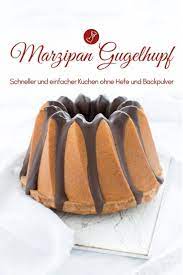 saftiger marzipan gugelhupf oder wie man bei uns sagt der marzipan puffer kuchen rezept marzipan rezept marzipan gugelhupf