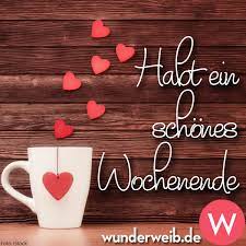 Die Schonsten Bilder Und Spruche Zum Wochenende