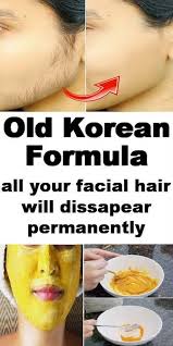 Remove Your Facial Hair Permanently With This Old Korean Formula Face Hair Removal Permanent Facial Hair Removal Facial Hair Removal