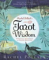 Now, for the first time, the texts for 'the major arcana' and 'the minor arcana' appear in one volume. Seventy Eight Degrees Of Wisdom A Book Of Tarot By Rachel Pollack Rachael Pollack Paperback Barnes Noble