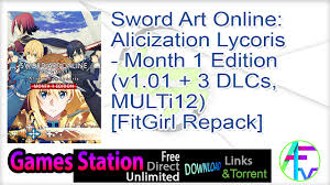 Saya sudah upload games nya melalui google drive. Sword Art Online Alicization Lycoris Month 1 Edition V1 01 3 Dlcs Multi12 Fitgirl Repack Application Full Version