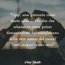 Frasi Buon Compleanno Amica Speciale Tumblr Immagini