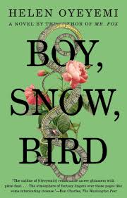 Boy, Snow, Bird by Helen Oyeyemi | pagesofjulia