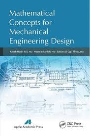 Mathematical Concepts For Mechanical Engineering Design Mechanical Engineering Design Mechanical Engineering Projects Mechanical Engineering