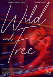 Wild And Free 2018 Watchpinoymoviesonline Info Free Full Hd Pinoy Movies Latest Pinoy M Free Movies Online Full Movies Online Free Streaming Movies Free