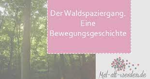 Bewegungsspiele für senioren kostenlos zum ausdrucken. Der Waldspaziergang Eine Bewegungsgeschichte Kostenlos