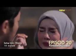 Home layan drama setelah terlafaznya akad layan drama ep 1. Setelah Terlafaznya Akad Episode 20 Promo Youtube