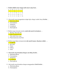 Alat musik idiophone yang selanjutnya yaitu kolintang yang banyak tersebar di seluruh wilayah asia tenggara termasuk di indonesia. Soal Latihan Uas Seni