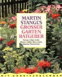Ein eigener garten ist aber auch arbeit. 9783405143169 Martin Stangl S Grosser Garten Ratgeber Planung Anlage Gerate Blumen Geholze Obst Gemuse Dungung Pflanzenschutz Mit Arbeitskalender Zvab Stangl Martin 3405143160