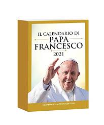 Ota yhteyttä sivuun papa francesco messengerissä. 9788822748706 Il Calendario Di Papa Francesco 2021 Grandi Manuali Newton Abebooks Francesco Jorge Mario Bergoglio 8822748700