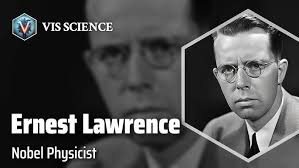 Ernest Lawrence: Mastering the Atom