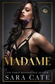 Madame (Salacious Players Club, 6) by Sara Cate | Goodreads