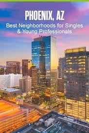 5 Best Neighborhoods In Phoenix For Young Professionals In 2021 The Neighbourhood Phoenix Arizona Nightlife Arizona City