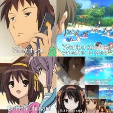 Anime Memes Ahh Yes The Endless 8 Sauce Melancholy Of Haruhi Suzumiya Facebook
