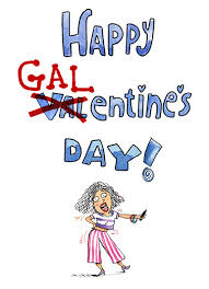 15 reasons why your galentine is better than a valentine. Funny Galentine S Day Card Awesome Galentine From Cardfool Com
