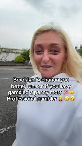 Professional Gambler's Warning: Brooklyn Buchanan