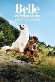 Watch Belle Et Sa C Bastien L Aventure Continue Kids Adventure Movies Belle And Sebastian Adventure Movies