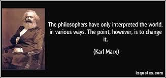 Karl Marx On Feuerbach Famous Quotes Quotes Philosopher
