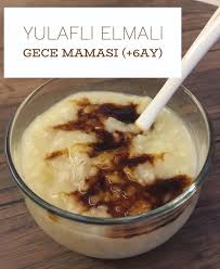 yulafli elmali gece mamasi bebeklere ozel tarifler 6 ay yemek tarifleri yemek mama tarifleri