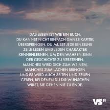 Visual Statements Da Leben Ist Wie Ein Buch Du Kannst Nicht Einfach Ganze Kapitel Uberspringen Du Musst Sinn Des Lebens Zitate Spruche Bucher Zitate Bucher
