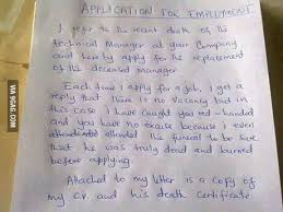 Tell the hiring manager that you're looking forward to meeting in person and. Best Job Application Letter Ever 9gag