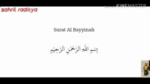 Berikut bacaan surat al bayyinah dan artinya dalam bahasa indonesia sebagai bagian dari surat pendek yang menempati juz 30 setelah surat al qadr. Surat Al Bayyinah Terjemahan Arab Latin Dan Artinya Youtube