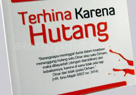 Azab orang yang tidak membayar hutang akibat tidak membayar hutang ayat al qur'an tentang hutang piutang masalah hutang. Hukum Sengaja Tidak Mahu Bayar Hutang