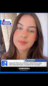 Foi confirmada, nesta sexta-feira (15), a morte de Maria Eduarda Rocha,  jovem de aproximadamente 20 a 21 anos, moradora da cidade de Marco. Ela foi  uma das vítimas do grave acidente envolvendo dois ...