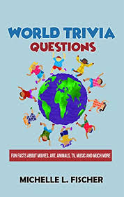 The randomness of the questions makes them entertaining and means that everyone can have a go at answering them. World Trivia Questions Fun Facts About Movies Art Animals Tv Music And Much More Kindle Edition By Fischer Michelle L Reference Kindle Ebooks Amazon Com