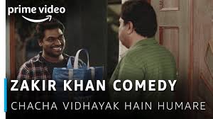Zakir Khan Comedy College Admission Chacha Vidhayak Hain Humare Amazon Prime Video Youtube Hussain haidry music producer :