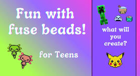 Fun with Fuse Beads for Teens