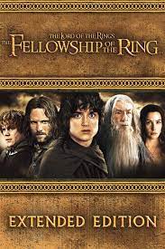 He Lord Of The Rings The Fellowship Of The Ring Extended Edition Lord Of The Rings Fellowship Of The Ring The Ring Full Movie