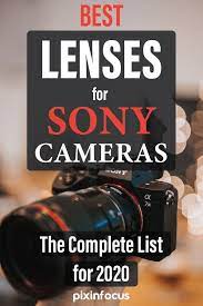 Best Sony Lenses For 2020 Complete List Pixinfocus Sony Lenses Sony Camera Sony Camera Alpha