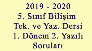 Bilisim Teknolojileri Ve Yazilim 5 Sinif 1 Donem 2 Yazili Sorulari 2019 2020 Bilisim Ve Yazilim