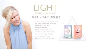 Light Is The New Black Video Series Rebecca Campbell
