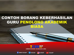 Bahagian pembangunan dan penilaian kom kementerian pendidikan malaysia. Contoh Borang Keberhasilan Guru Penolong Akademik Biasa Tcer My
