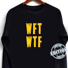 If you're a fan of wft you already know. Wft Wtf What Football Retro Vintage Grunge Shirt