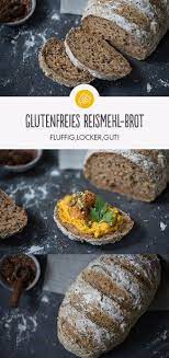 rezept fur glutenfreies reismehl brot rezept fodmap rezepte reismehl glutenfrei